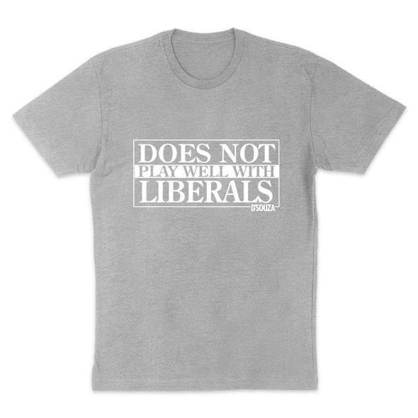 Does Not Play Well With Liberals Women's Apparel