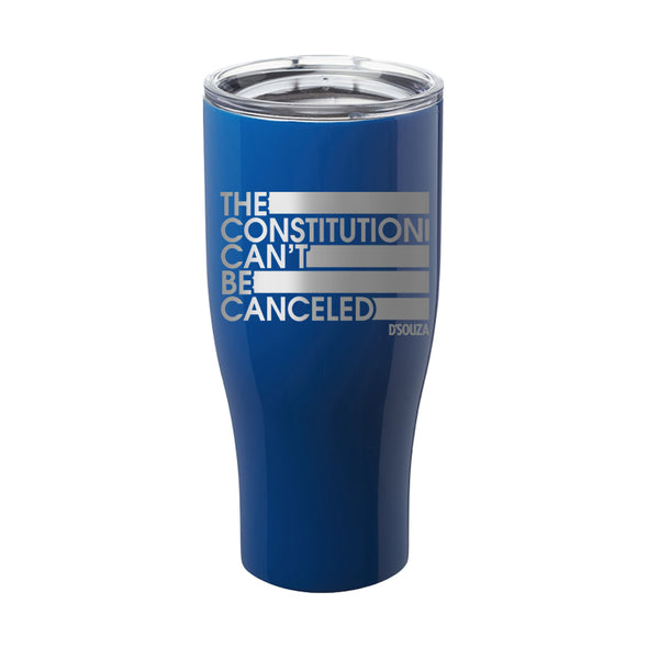The Constitution Can't Be Canceled Laser Etched Tumbler