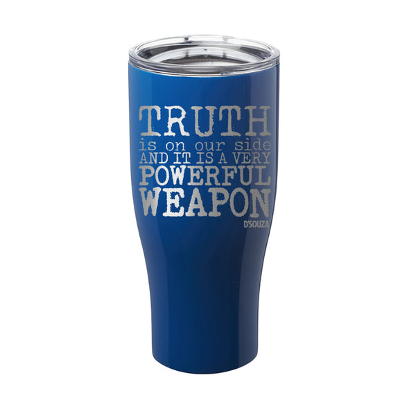 Truth Is On Our Side Laser Etched Tumbler
