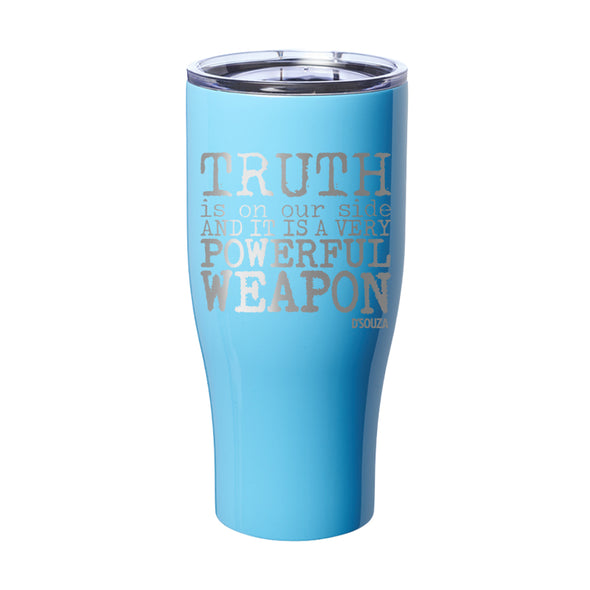 Truth Is On Our Side Laser Etched Tumbler