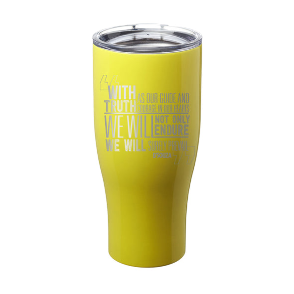 With Truth As Our Guide Laser Etched Tumbler