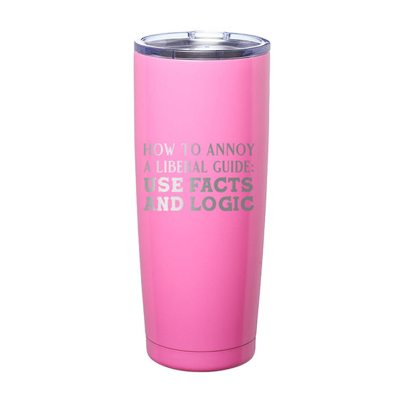 How to Annoy A Liberal Guide Laser Etched Tumbler