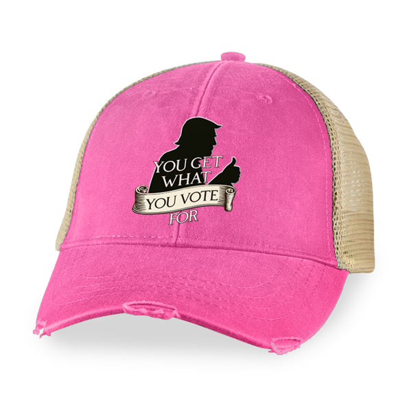 You Get What You Vote For Hat