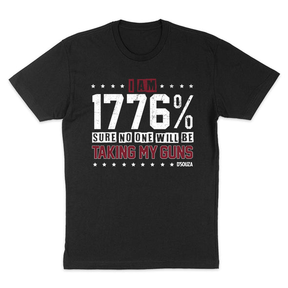 I’m 1776% Sure No One Will Be Taking My Guns Men's Apparel