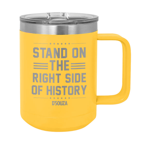 Stand On The RIGHT Side Of Story Coffee Mug Tumbler