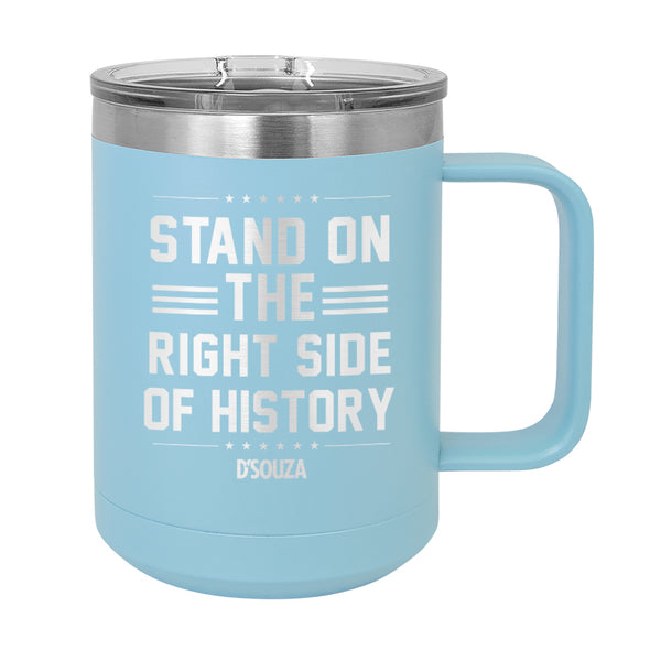 Stand On The RIGHT Side Of Story Coffee Mug Tumbler