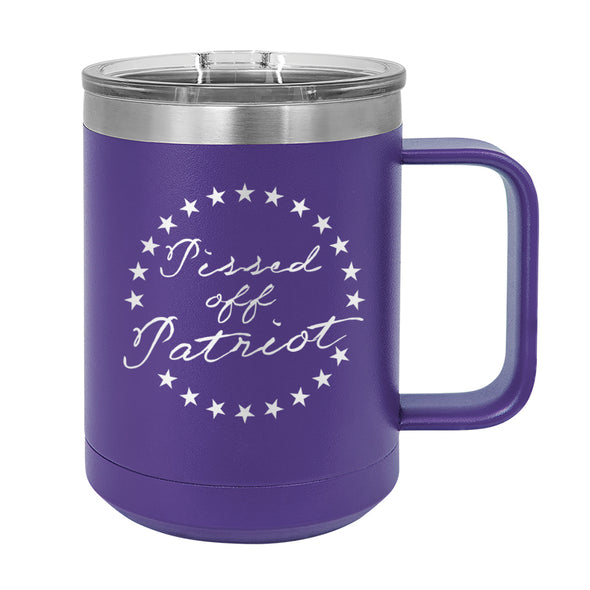 Pissed off Patriot Coffee Mug Tumbler