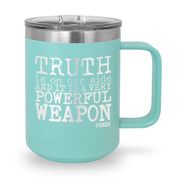 Truth Is On Our Side Coffee Mug Tumbler