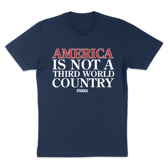 America Is Not A Third World Country Men's Apparel