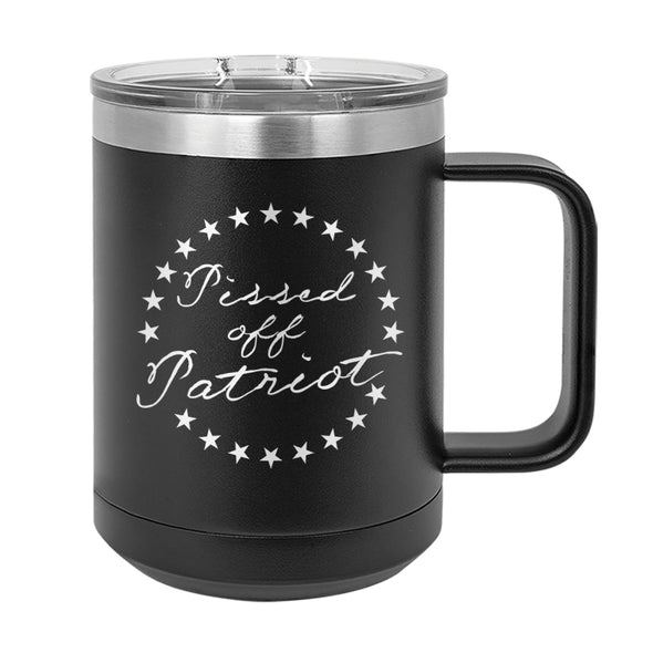 Pissed off Patriot Coffee Mug Tumbler