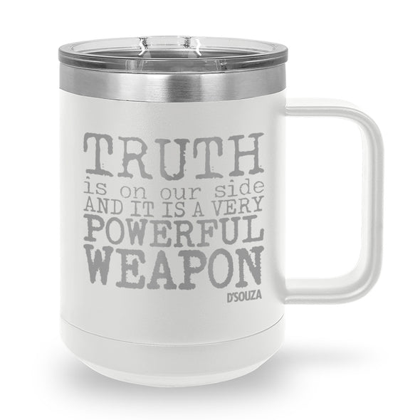 Truth Is On Our Side Coffee Mug Tumbler