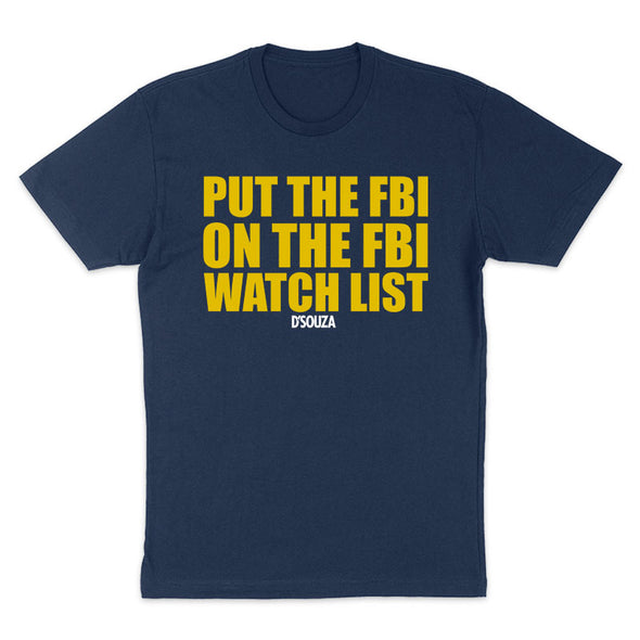 Put The FBI On The FBI Watchlist Men's Apparel