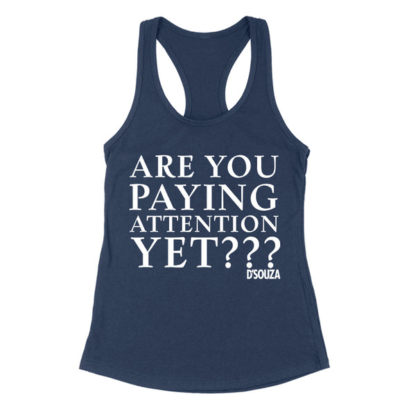 Are You Paying Attention Yet Text Women's Apparel