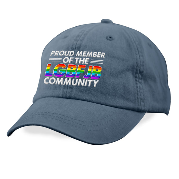 Proud Member Of The LGBFJB Community Rainbow Hat