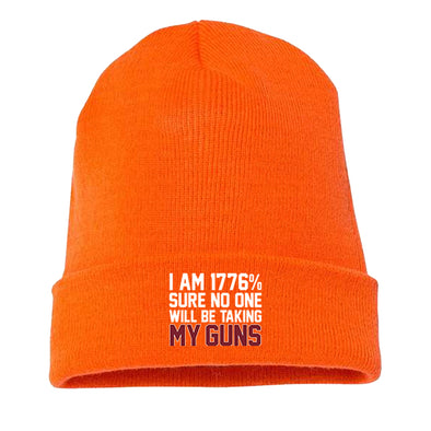 I’m 1776% Sure No One Will Be Taking My Guns Beanie