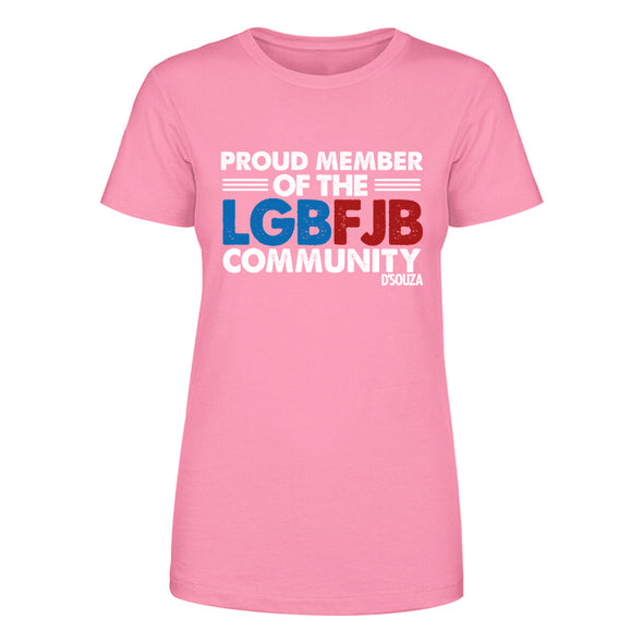 Proud Member Of The LGBFJB Community Women's Apparel