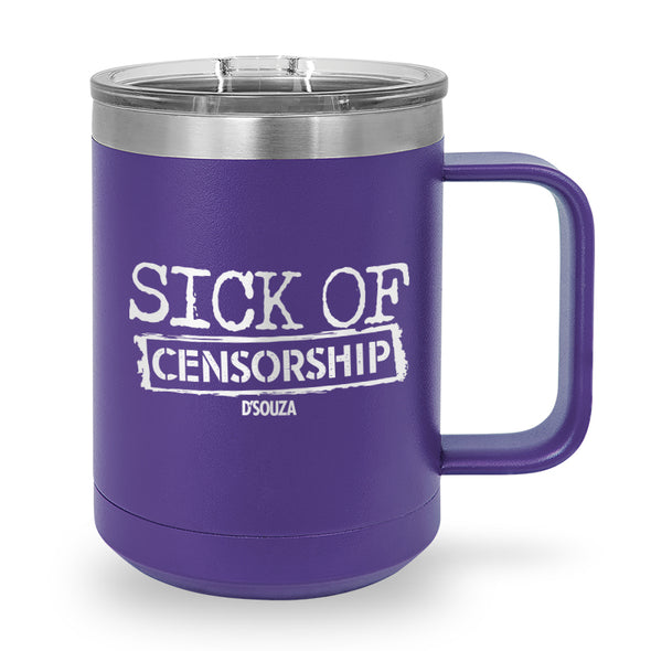Sick Of Censorship Coffee Mug Tumbler