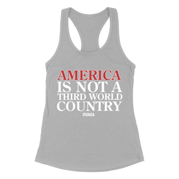 America Is Not A Third World Country Women's Apparel