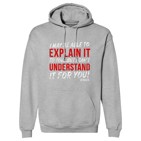 I May Be Able To Explain It To You Outerwear