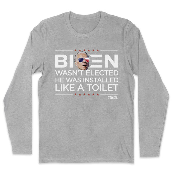 Biden Wasn’t Elected He Was Installed Like A Toilet Men's Apparel